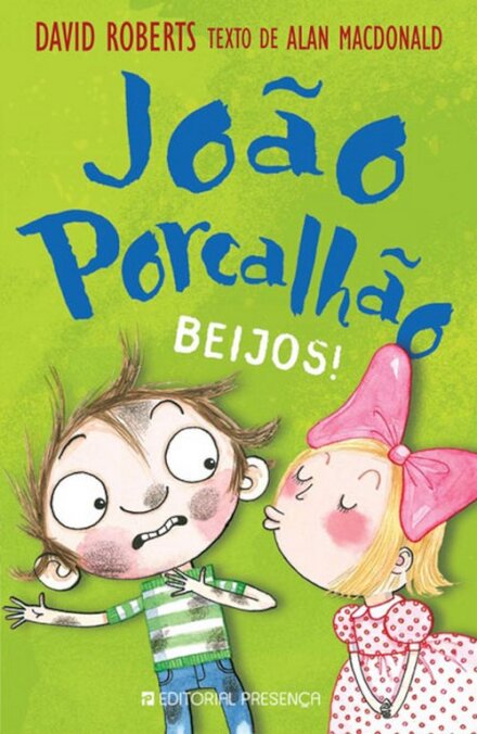 João Porcalhão - Beijos!