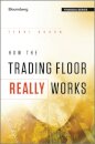How the Trading Floor Really Works