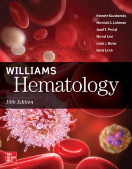 Williams Hematology, Tenth Edition