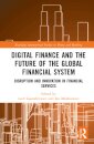 Digital Finance and the Future of the Global Financial System
