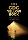 CDC Yellow Book 2024 : Health Information for International Travel