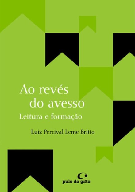 Ao Revés Do Avesso: Leituras E Formação