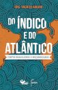 Do Índico E Do Atlântico: Contos Brasileiros E Moçambicanos