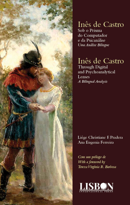 Inês De Castro - Sob O Prisma Do Computador E Da Psicanálise - Uma Análise Bilíngue