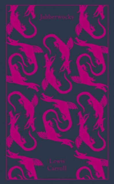 Jabberwocky and Other Nonsense : Collected Poems