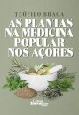 As Plantas na Medicina Popular nos Açores 