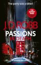 Passions In Death: An Eve Dallas Thriller