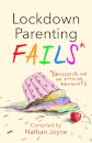 Lockdown Parenting Fails