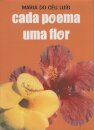 Cada Poema Uma Flor