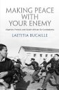 Making Peace with Your Enemy