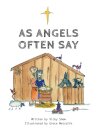 As Angels Often Say