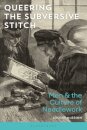 Queering the Subversive Stitch