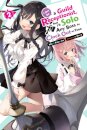 I May Be a Guild Receptionist, but I’ll Solo Any Boss to Clock Out on Time, Vol. 2 (light novel)