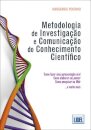 Metodologia de Investigação E Comunicação do Conhecimento Científico