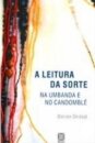A Leitura Da Sorte Na Umbanda E No Candomblé
