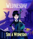 Wednesday: Sou a Wednesday