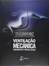 Ventilação Mecânica Fundamentos E Prática Clínica