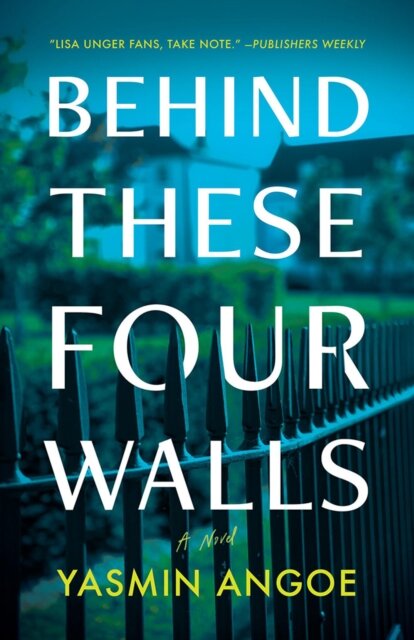 Behind These Four Walls