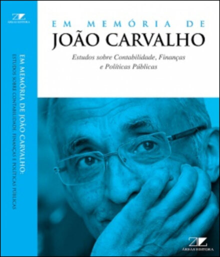 Em Memória de João Carvalho - Estudos sobre contabilidade, finanças e políticas públicas