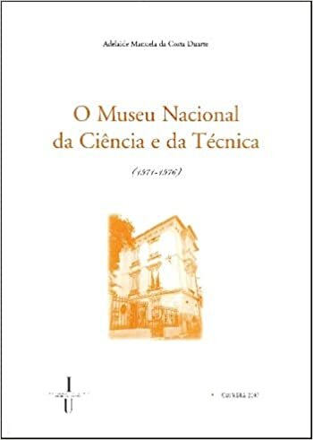 O Museu Nacional da Ciência e da Técnica (1971-1976)