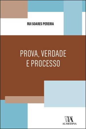 Prova, Verdade E Processo