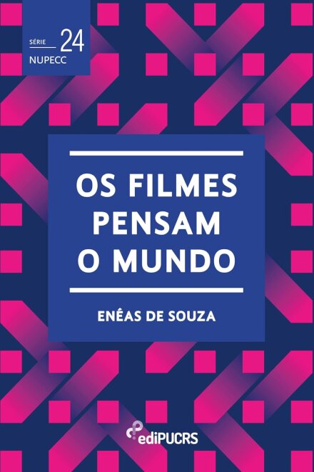 Os Filmes Pensam O Mundo