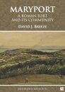 Maryport: A Roman Fort and Its Community