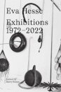 Eva Hesse: Exhibitions, 1972–2022