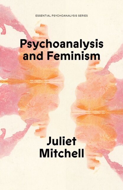 Psychoanalysis And Feminism