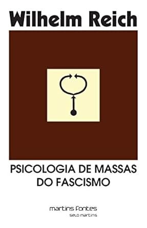 Psicologia De Massas Do Fascismo