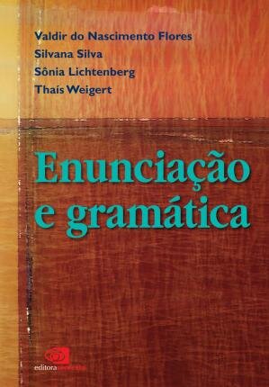 Enunciação E Gramática
