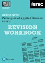 Pearson REVISE BTEC First in Applied Science: Principles of Applied Science Unit 1 Revision Workbook - for 2026, 2027 exams