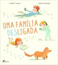 Uma Família Desligada