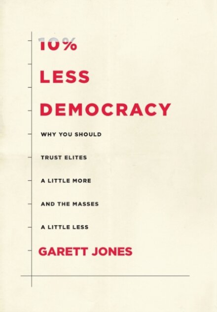 10% Less Democracy