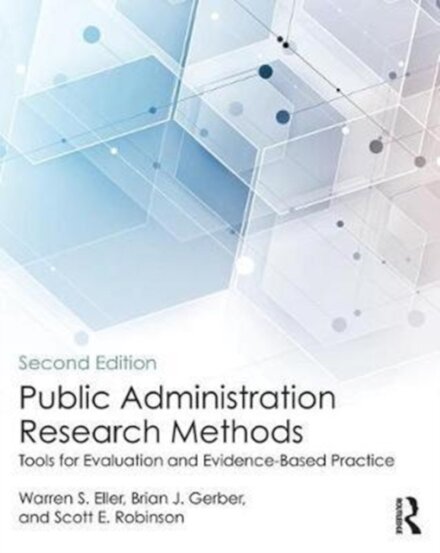 Public Administration Research Methods: Tools for Evaluation and Evidence-Based Practice
