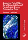 Geometric Period Plithos Burial Ground at Chora of Naxos Island, Greece: Anthropology Report