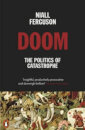 Doom: The Politics Of Catastrophe