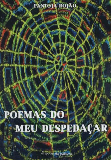 Poemas do meu Despedaçar