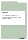 Halo- und Pygmalion-Effekt im Schulkontext. Konsequenzen fur die padagogische Arbeit