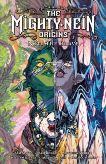 Critical Role: The Mighty Nein Origins