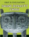 Great Civilisations: Shang Dynasty China
