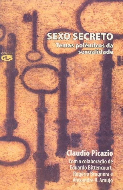 Sexo Secreto: Temas Polêmicos Da Sexualidade