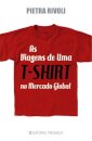 As Viagens De Uma T-Shirt No Mercado Global