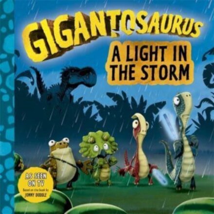 Gigantosaurus - A Light In The Storm