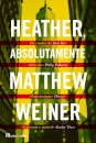 Heather, Absolutamente