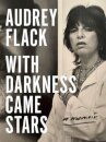 With Darkness Came Stars