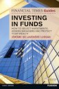 Financial Times Guide to Investing in Funds, The