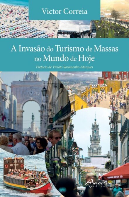 A Invasão do Turismo de Massas no Mundo de Hoje
