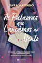 As Palavras Que Lançámos Ao Vento