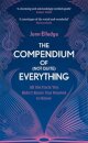 The Compendium of (Not Quite) Everything